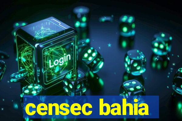 censec bahia